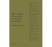 Les Bogues du Blat Construire ensemble - Patrick Bouchain - Captures Eds - Coffret - Essai