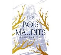 Les bois maudits Barbara Kloss (Auteur)