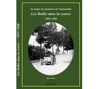 Les Bollée dans la course 1895-1900: Au temps des pionniers de l'automobile