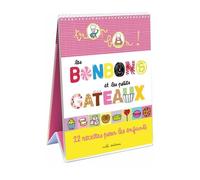Trop bon : Les bonbons et les petits gâteaux: 22 recettes pour les enfants