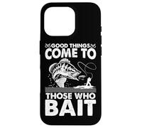 Les Bonnes Choses arrivent à Ceux Qui appâtent Coque pour iPhone 16 Pro