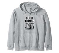 Les Bonnes Choses arrivent à Ceux Qui Font Preuve de Motivation Sweat à Capuche