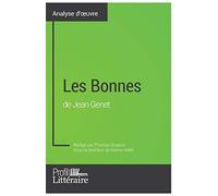 Les Bonnes de Jean Genet (Analyse approfondie): Approfondissez votre lecture de cette œuvre avec notre profil littéraire (résumé, fiche de lecture et axes de lecture)