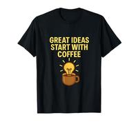 Les bonnes idées commencent avec une ampoule à café T-Shirt