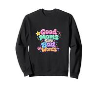 Les Bonnes Mamans Disent de Mauvais Mots drôles, Parfait pour la fête des mères Sweatshirt