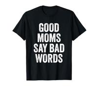 Les Bonnes Mamans drôles Disent Les Mauvais Mots T-Shirt
