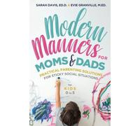 Les bonnes manières modernes pour les papas et les mamans