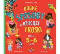 Les bonnes manières pour les soucis des enfants Le livre pour les 5-6 ans par Hannah Wilson (Buch auf Polnisch)