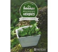 Les bonnes mauvaises herbes - Cueillir et cuisiner