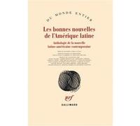 Les bonnes nouvelles de l'Amérique latine Collectif (Auteur), Mario Vargas Llosa (Préface), Fernando Iwasaki (Edité par), Gustavo Guerrero (Edité par)