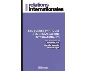Les Bonnes pratiques des organisations internationales - Asmara Klein - Presses De Sciences Po - broché - Guide