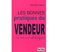 Les bonnes pratiques du vendeur en 300 conseils ludiques