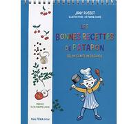 Les bonnes recettes de Patapon : Selon Sainte Hildegarde