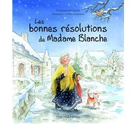 Les bonnes résolutions de Madame Blanche