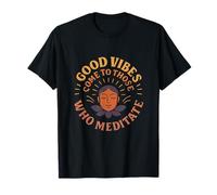 Les bonnes vibrations viennent à ceux qui méditent le mandala T-Shirt