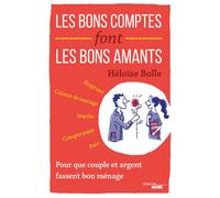 Les bons comptes font les bons amants - Héloïse Bolle - Le Cherche-Midi - broché - Etude