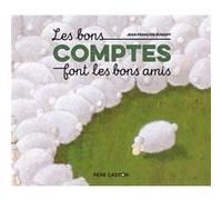 Les bons comptes font les bons amis Jean-François Dumont (Illustration), Jean-François Dumont (Auteur)