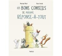 Les bons conseils de Madame Réponse-à-tout
