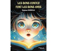 Les bons contes font les bons amis