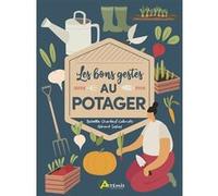 Gérard Sasias – Les bons gestes au potager – Associations, compost & Cie – Relié