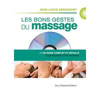 Les Bons Gestes Du Massage - Un Guide Complet Et Détaillé Pour Un Massage Réussi (1 Dvd)