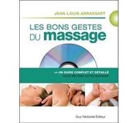 Les bons gestes du massage Jean-Louis Abrassart (Auteur)
