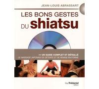 Les bons gestes du shiatsu + DVD