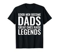 Les Bons Hommes Deviennent des Papas, Les Grands élèvent des légendes, Un père drôle T-Shirt