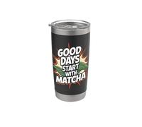 Les bons jours commencent avec le matcha Gobelet isotherme en acier inoxydable double paroi