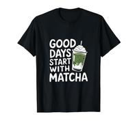 Les Bons Jours commencent avec Le Matcha Latte T-Shirt Graphique avec Valeur