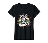 Les Bons Jours commencent avec Le Matcha T-Shirt Graphique avec Valeur, Femme, Noir, L
