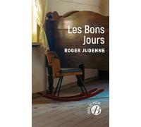 Les Bons Jours - Roger Judenne - Deboree Eds - Poche - Roman