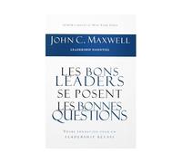 Les bons leaders se posent les bonnes questions