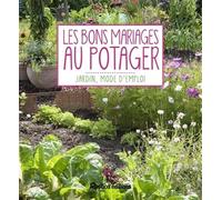 Les bons mariages au potager