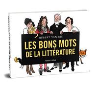 Les Bons mots de la littérature - Hubert Van Rie - Robert Laffont - broché - Bande dessinée