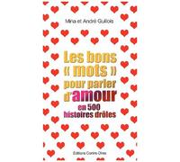 Les Bons "Mots" Pour Parler D'amour En 500 Histoires Drôles
