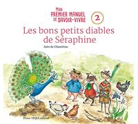 Les bons petits diables de Séraphine - mon premier manuel de savoir-vivre - 2