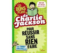 Les bons plans de Charlie Jackson pour réussir sans rien faire