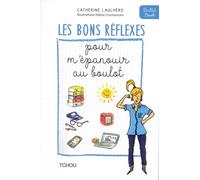 Les Bons Réflexes Pour M'épanouir Au Boulot