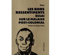 Les bons ressentiments - Essai sur le malaise postcolonial - Elgas - Riveneuve - Poche - Essai