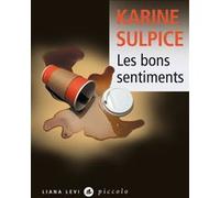 Karine Sulpice – Les bons sentiments – Roman – Poche