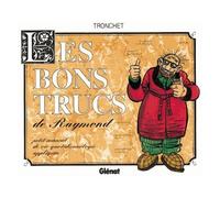 Les Bons Trucs De Raymond