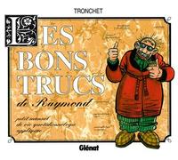 GLENAT raymond calbuth ; les bons trucs de raymond