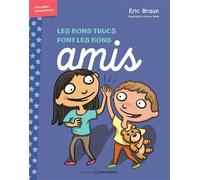 Les bons trucs font les bons amis - Eric Braun - Midi Trente - broché - Guide