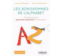 Les bonshommes de l'alphabet Aude de Malestroit (Auteur), Cyrinne Prudhomme (Auteur)