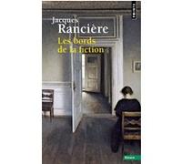 Les Bords de la fiction Jacques Rancière (Auteur)