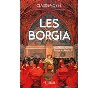 Les Borgia - Claude Mossé - Hc Eds - broché - Roman