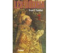 Les Borgia - Ivan Cloulas - Fayard - Livre