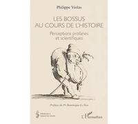 Les bossus au cours de l'histoire: Perceptions profanes et scientifiques