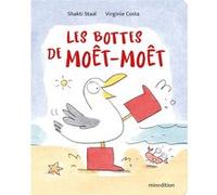 Les bottes de Moêt Moêt Shakti Staal (Auteur), Virginie Costa (Illustration)